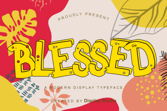 Blessed: A Playful and Expressive Display Font for Creative Projects