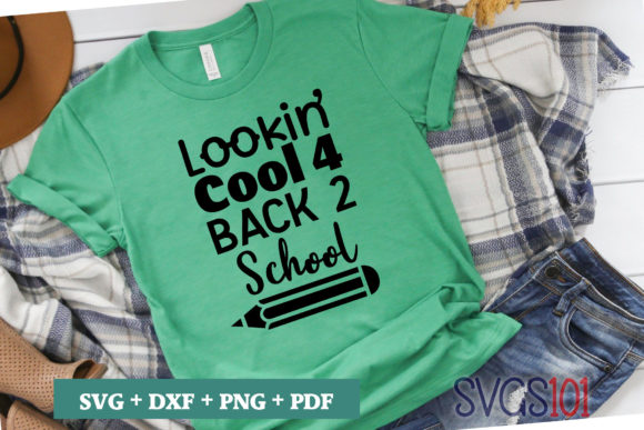 Looking Cool 4 Back 2 School SVG: A Versatile Design for Your Creative Projects